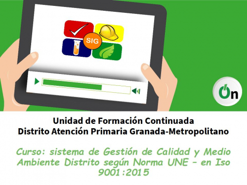 SISTEMA DE GESTIÓN DE CALIDAD Y MEDIO AMBIENTE DISTRITO SEGÚN NORMA  UNE-EN ISO 9001:2015
